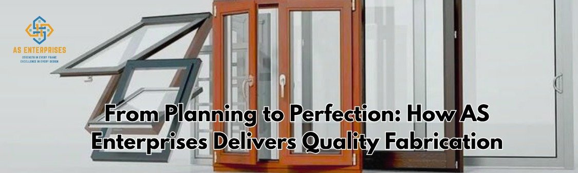 From Planning to Perfection: How AS Enterprises Delivers Quality Fabrication